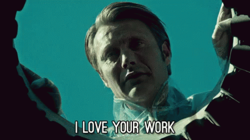 I Love Your Work - Hannibal GIF - Hannibal Hannibal Lecter Hannibal NBC -  Discover & Share GIFs